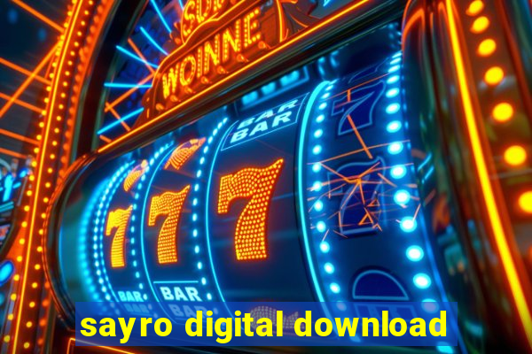 sayro digital download